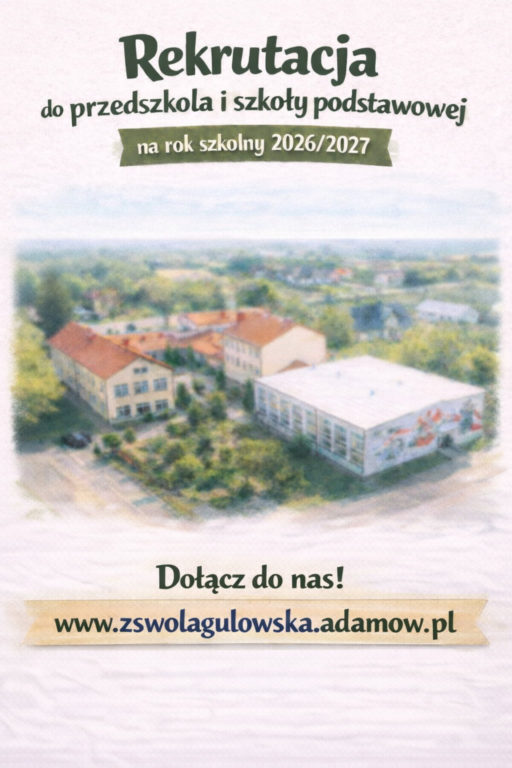 Informacja o rekrutacji do szkoły podstawowej i przedszkola w roku szkolnym 2026/2027
